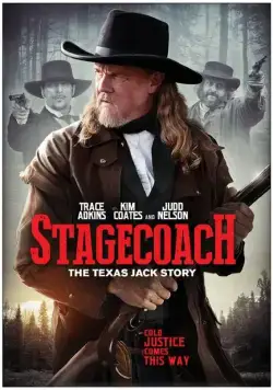 Дилижанс: История Техасского Джека / Stagecoach: The Texas Jack Story (2016) фильм смотреть онлайн в хорошем качестве