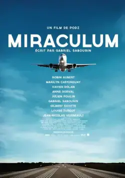 Чудо / Miraculum (2014) фильм смотреть онлайн в хорошем качестве