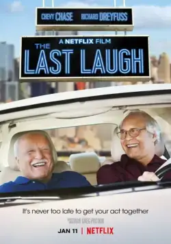 Смеяться последним / The Last Laugh (2019) фильм смотреть онлайн в хорошем качестве