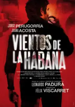 Беспокойная Гавана / Vientos de la Habana (2016) фильм смотреть онлайн Беспокойная Гавана / Vientos de la Habana (2016) фильм смотреть онлайн в хорошем качестве