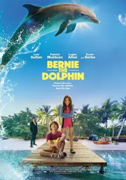 Дельфин Берни / Bernie the Dolphin (2018) фильм смотреть онлайн Дельфин Берни / Bernie the Dolphin (2018) фильм смотреть онлайн в хорошем качестве