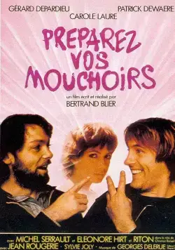 Приготовьте ваши носовые платки / Préparez vos mouchoirs (1977) фильм смотреть онлайн в хорошем качестве