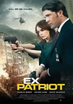 Экс-патриот / ExPatriot (2017) фильм смотреть онлайн в хорошем качестве