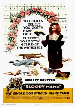 Кровавая мама / Bloody Mama (1970) фильм смотреть онлайн в хорошем качестве