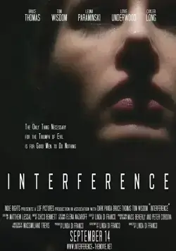 Вмешательство / Interference (2018) фильм смотреть онлайн в хорошем качестве