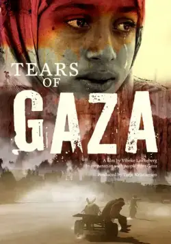 Слезы сектора Газа / Tears of Gaza (2010) фильм смотреть онлайн в хорошем качестве