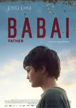 Отец / Babai (2015) фильм смотреть онлайн Отец / Babai (2015) фильм смотреть онлайн в хорошем качестве