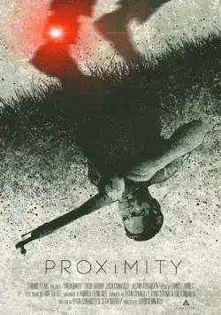 Близость / Proximity (2013) фильм смотреть онлайн Близость / Proximity (2013) фильм смотреть онлайн в хорошем качестве