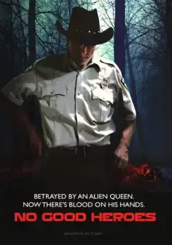 Никчёмные герои / No Good Heroes (2016) фильм смотреть онлайн в хорошем качестве