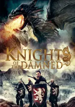 Рыцари проклятья / Knights of the Damned (2017) фильм смотреть онлайн в хорошем качестве