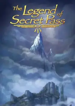 Легенда о тайном проходе / The Legend of Secret Pass (2010) мультфильм смотреть онлайн Легенда о тайном проходе / The Legend of Secret Pass (2010) мультфильм смотреть онлайн в хорошем качестве