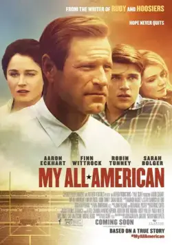 Все мои американцы / My All-American (2015) фильм смотреть онлайн Все мои американцы / My All-American (2015) фильм смотреть онлайн в хорошем качестве