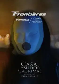 Дом пота и слёз / Casa de sudor y lágrimas (2018) фильм смотреть онлайн Дом пота и слёз / Casa de sudor y lágrimas (2018) фильм смотреть онлайн в хорошем качестве