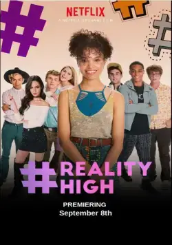 #РЕАЛЬНАЯШКОЛА / #REALITYHIGH (2017) фильм смотреть онлайн в хорошем качестве