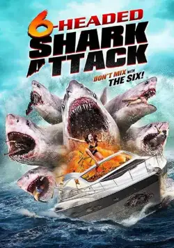 Нападение шестиглавой акулы / 6-Headed Shark Attack (2018) фильм смотреть онлайн в хорошем качестве