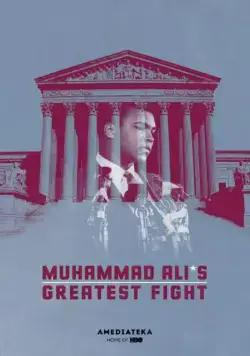 Главный бой Мухаммеда Али / Muhammad Ali's Greatest Fight (2013) фильм смотреть онлайн в хорошем качестве