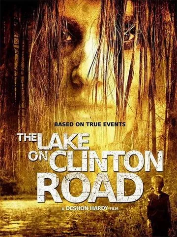 Озеро на Клинтон Роуд / The Lake on Clinton Road (2015) фильм смотреть онлайне бесплатно Смотреть Озеро на Клинтон Роуд / The Lake on Clinton Road(2015) фильм в онлайне бесплатно