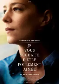 Я желаю вам любви / Je vous souhaite d'être follement aimée (2015) фильм смотреть онлайн в хорошем качестве
