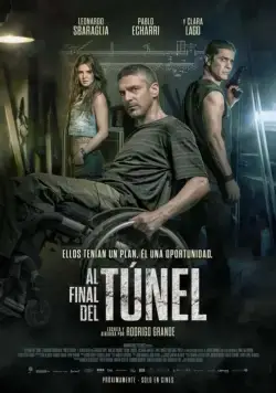 В конце туннеля / Al final del túnel (2015) фильм смотреть онлайн в хорошем качестве