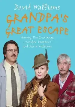 Великий побег дедушки / Grandpa's Great Escape (2018) фильм смотреть онлайн в хорошем качестве