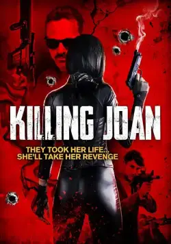 Убийство Джоан / Killing Joan (2018) фильм смотреть онлайн в хорошем качестве