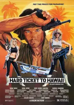 Заваруха на Гавайях / Hard Ticket to Hawaii (1987) фильм смотреть онлайн в хорошем качестве