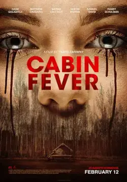 Лихорадка / Cabin Fever (2016) фильм смотреть онлайн Лихорадка / Cabin Fever (2016) фильм смотреть онлайн в хорошем качестве