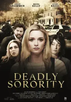 Убийственное сестринство / Deadly Sorority (2017) фильм смотреть онлайн Убийственное сестринство / Deadly Sorority (2017) фильм смотреть онлайн в хорошем качестве