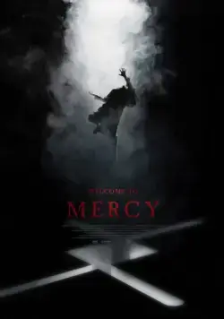 Добро пожаловать в Мёрси / Welcome to Mercy (2018) фильм смотреть онлайн Добро пожаловать в Мёрси / Welcome to Mercy (2018) фильм смотреть онлайн в хорошем качестве