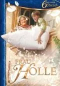 Госпожа Метелица / Frau Holle (2008) фильм смотреть онлайн Госпожа Метелица / Frau Holle (2008) фильм смотреть онлайн в хорошем качестве