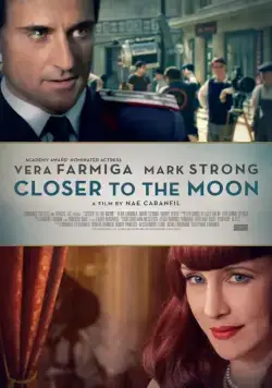 Ближе к Луне / Closer to the Moon (2014) фильм смотреть онлайн Ближе к Луне / Closer to the Moon (2014) фильм смотреть онлайн в хорошем качестве