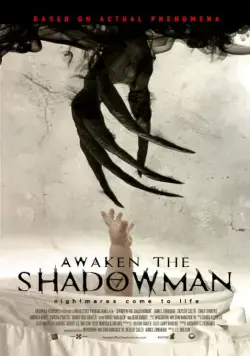 Пробуди тень / Awaken the Shadowman (2017) фильм смотреть онлайн в хорошем качестве