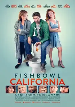 Калифорния / Fishbowl California (2018) фильм смотреть онлайн в хорошем качестве
