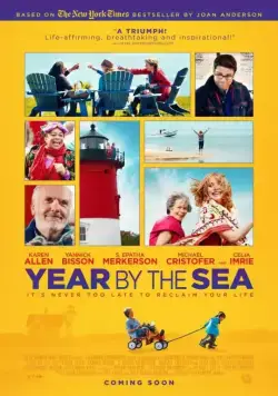 Год у моря / Year by the Sea (2016) фильм смотреть онлайн в хорошем качестве