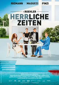 Великолепные времена / Herrliche Zeiten (2018) фильм смотреть онлайн в хорошем качестве