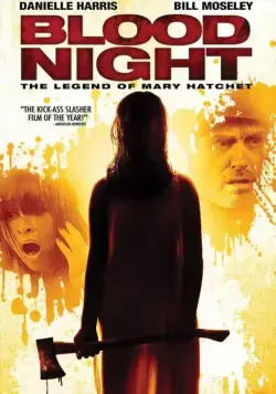Кровавая ночь / Blood Night: The Legend of Mary Hatchet (2009) фильм смотреть онлайн в хорошем качестве