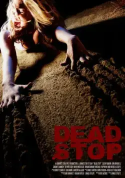 Смертельная остановка / Dead Stop (2011) фильм смотреть онлайн в хорошем качестве