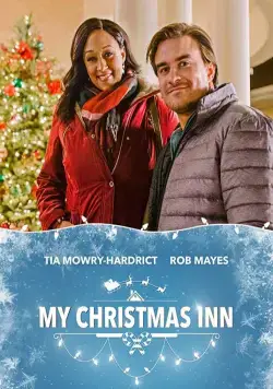 Моя рождественская гостиница / My Christmas Inn (2018) фильм смотреть онлайн в хорошем качестве