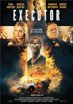 Исполнитель / Executor (2017) фильм смотреть онлайн в хорошем качестве
