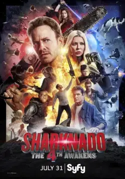 Акулий торнадо 4: Пробуждение / Sharknado 4: The 4th Awakens (2016) фильм смотреть онлайн в хорошем качестве