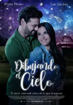 Рисуя небо / Dibujando el Cielo (2018) фильм смотреть онлайн в хорошем качестве