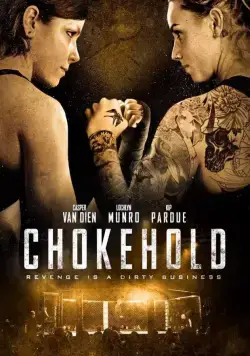 Удушающий приём / Chokehold (2019) фильм смотреть онлайн в хорошем качестве