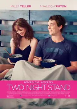 Любовь с первого взгляда / Two Night Stand (2014) фильм смотреть онлайн в хорошем качестве