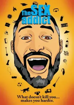Озабоченный / The Sex Addict (2017) фильм смотреть онлайн в хорошем качестве
