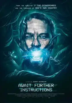 Ожидайте дальнейших инструкций / Await Further Instructions (2018) фильм смотреть онлайн Ожидайте дальнейших инструкций / Await Further Instructions (2018) фильм смотреть онлайн в хорошем качестве
