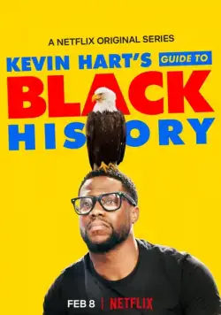 Афроамериканская история / Kevin Hart's Guide to Black History (2019) фильм смотреть онлайн в хорошем качестве