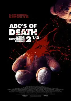 Азбука смерти 2.5 / ABCs of Death 2.5 (2016) фильм смотреть онлайн в хорошем качестве