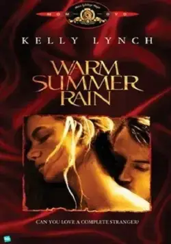 Тёплый летний дождь / Warm Summer Rain (1989) фильм смотреть онлайн в хорошем качестве