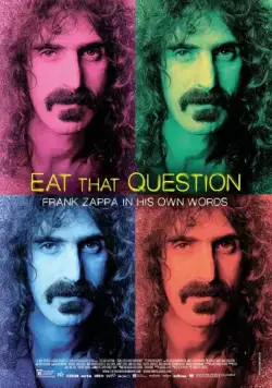 Без вопросов: Фрэнк Заппа о себе / Eat That Question: Frank Zappa in His Own Words (2016) фильм смотреть онлайн Без вопросов: Фрэнк Заппа о себе / Eat That Question: Frank Zappa in His Own Words (2016) фильм смотреть онлайн в хорошем качестве