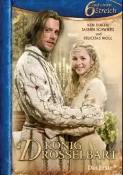 Король Дроздобород / König Drosselbart (2008) фильм смотреть онлайн Король Дроздобород / König Drosselbart (2008) фильм смотреть онлайн в хорошем качестве